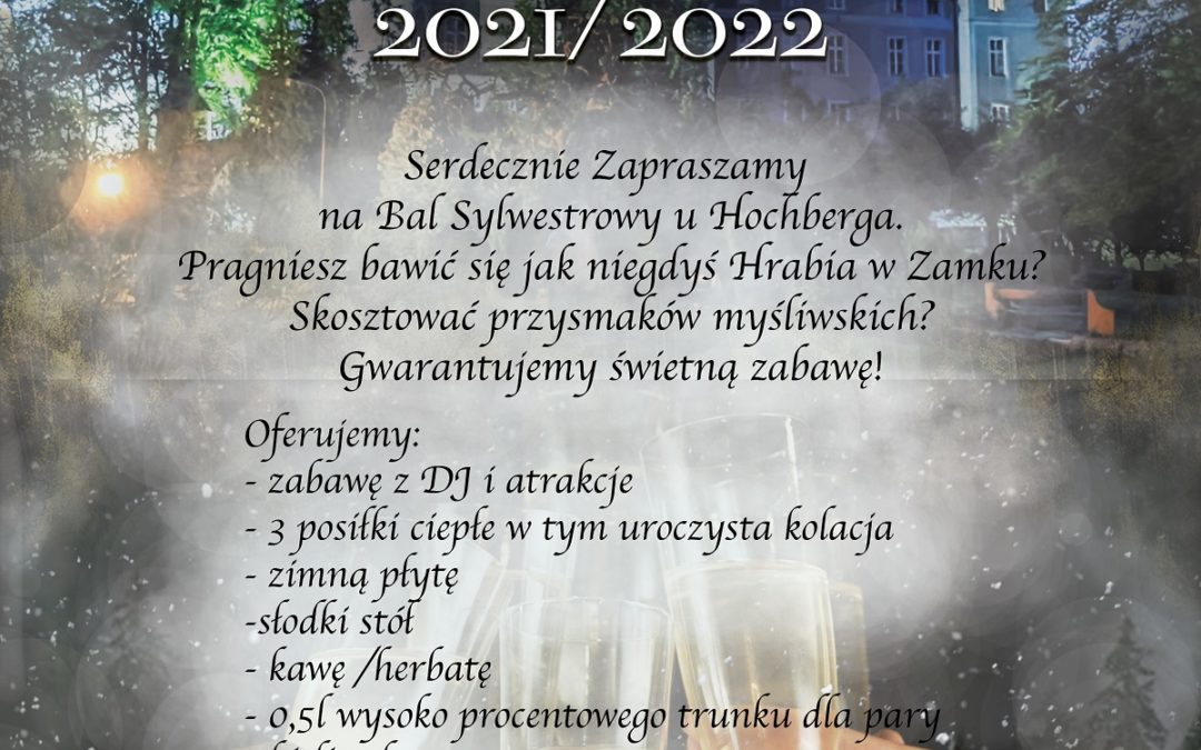 Sylwester 2021/2022 na Zamku Leśna Skała
